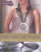 Couverture du livre « Ceci Est Un Bijoux ; De La Recup' A La Creation » de Francoise Hamon et Bailloeul Odile aux éditions Dessain Et Tolra