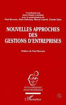 Couverture du livre « Nouvelles approches des gestions d'entreprises » de Jean-Claude Louchart aux éditions Editions L'harmattan