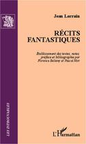 Couverture du livre « Récits fantastiques » de Jean Lorrain aux éditions Editions L'harmattan