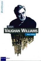 Couverture du livre « Ralph Vaughan Williams » de Marc Vignal aux éditions Bleu Nuit