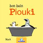 Couverture du livre « Bon bain Piouki » de  aux éditions Cartotheque