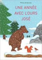 Couverture du livre « Une année avec l'ours José » de Pittau/Gervais aux éditions Des Grandes Personnes