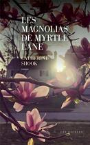 Couverture du livre « Les magnolias de Myrtle Lane » de Cat Shook aux éditions Les Escales