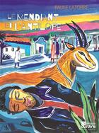 Couverture du livre « Le mendiant et l'antilope » de Paule Latorre aux éditions Oui Dire