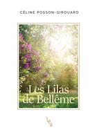 Couverture du livre « Les lilas de Bellême » de Celine Posson-Girouard aux éditions Les Editions Absolues