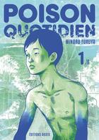 Couverture du livre « Poison quotidien Tome 1 » de Minoru Furuya aux éditions Akata