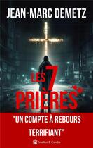 Couverture du livre « Les 7 prières » de Jean-Marc Demetz aux éditions Avallon & Combe