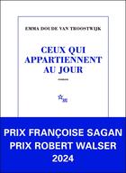 Couverture du livre « Ceux qui appartiennent au jour » de Emma Doude Van Troostwijk aux éditions Minuit