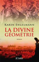 Couverture du livre « La divine géométrie » de Karen Engelmann aux éditions Lattes