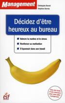 Couverture du livre « Decidez d etre heureux au bureau » de Gresy/Barrais aux éditions Esf Prisma