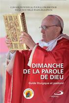 Couverture du livre « Dimanche de la parole de Dieu ; guide liturgique et pastoral » de  aux éditions Mediaspaul