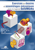 Couverture du livre « Exercices de dessins et assemblages mécaniques avec le logiciel solidworks » de J-F Bertheol aux éditions Casteilla