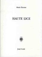 Couverture du livre « Haute lice » de Marie Etienne aux éditions Corti