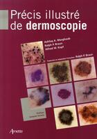 Couverture du livre « Précis illustré de dermoscopie » de Marghoob/Braun/ aux éditions Arnette