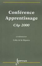 Couverture du livre « Conference apprentissage, cap 2000 » de De La Higuera Colin aux éditions Hermes Science Publications