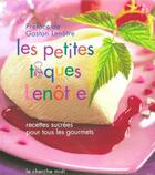 Couverture du livre « Les petites toques Lenôtre ; recettes sucrées pour tous les gourmets » de Lenotre aux éditions Cherche Midi