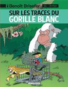 Couverture du livre « Benoît Brisefer Tome 14 : sur les traces du gorille blanc » de Peyo aux éditions Lombard