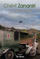 Couverture du livre « La seconde chance de Lili » de Cherif Zananiri aux éditions De Boree