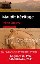 Couverture du livre « Maudit héritage » de Irene Chauvy aux éditions Les Nouveaux Auteurs