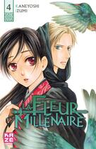 Couverture du livre « La fleur millénaire t.4 » de Kaneyoshi Izumi aux éditions Crunchyroll