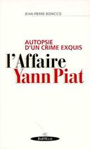 Couverture du livre « Autopsie d un crime exquis l affaire yann piat » de Bonicco Jean-Pierre aux éditions Bartillat