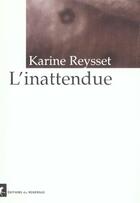 Couverture du livre « L'inattendue » de Karine Reysset aux éditions Rouergue