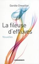 Couverture du livre « La fileuse d'effluve » de Chevaillier Danielle aux éditions Cheminements