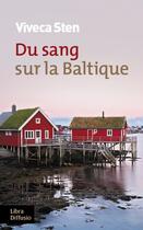 Couverture du livre « Du sang sur la Baltique » de Viveca Sten aux éditions Libra Diffusio