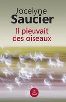 Couverture du livre « Il pleuvait des oiseaux » de Jocelyne Saucier aux éditions A Vue D'oeil