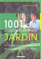 Couverture du livre « 1001 questions/réponses jardin » de Daniel Puiboube aux éditions Leduc