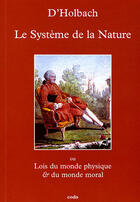 Couverture du livre « Le système de la nature » de D'Holbach aux éditions Coda