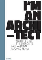 Couverture du livre « Alfonso Femia, + d'architecte » de Paul Ardenne aux éditions Aam - Archives D'architecture Moderne