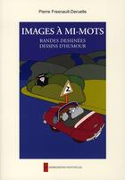 Couverture du livre « Images à mi-mots ; bandes dessinées, dessins d'humour » de Pierre Fresnault-Deruelle aux éditions Impressions Nouvelles