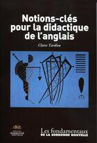 Couverture du livre « Notions-clé pour la didactique de l'anglais » de Claire Tardieu aux éditions Presses De La Sorbonne Nouvelle