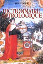 Couverture du livre « Dictionnaire astrologique » de Janine Mora aux éditions Vivez Soleil
