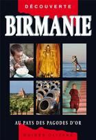 Couverture du livre « Birmanie, au pays des pagodes d'or » de Michel Ferrer aux éditions Olizane