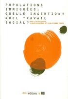 Couverture du livre « Populations immigrées ; quelle insertion ? quel travail social? » de Jean-Pierre Tabin et Claudio Bolzman aux éditions Ies