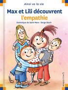 Couverture du livre « Max et Lili découvrent l'empathie » de Serge Bloch et Dominique De Saint-Mars aux éditions Calligram