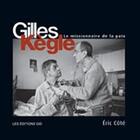 Couverture du livre « Gilles Kègle ; le missionnaire de la paix » de Cote Eric aux éditions Gid