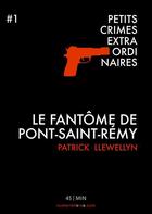 Couverture du livre « Le fantôme de Pont-Saint-Rémy » de Llewellyn Patrick aux éditions Numeriklivres