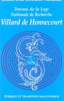 Couverture du livre « Villard de honnecourt n 61 - ethique et tradition maconnique » de  aux éditions Grande Loge Nationale Francaise
