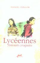 Couverture du livre « Lycéennes : amours croquées » de Daniel Collin aux éditions Isoete