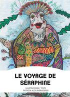 Couverture du livre « Le voyage de Séraphine » de Patricia Alos Karmow aux éditions Abbate-piole