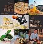 Couverture du livre « Nice, French Riviera, best classic recipes » de Denis Bensa aux éditions Memoires Millenaires