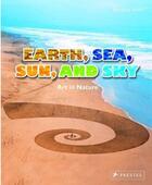 Couverture du livre « Earth sea sun and sky - art in nature » de Silke Vry aux éditions Prestel