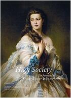 Couverture du livre « High society the art of franz xaver winterhalter » de Winterhalter aux éditions Arnoldsche