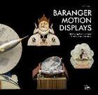 Couverture du livre « Baranger motion displays : 55 Moving Scenes of Love, Courtship and Surrender » de Fehlbaum Rolf aux éditions Vitra Design