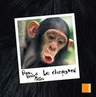 Couverture du livre « PEAU, POILS ET PATTES ; le chimpanzé » de Anne-Claire Aubron aux éditions Samir