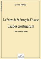 Couverture du livre « Laudes creaturarum pour soprano et orgue » de Lionel Rogg aux éditions Delatour