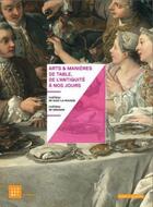 Couverture du livre « Arts et manières de table, de l'Antiquité à nos jours » de  aux éditions Mare & Martin